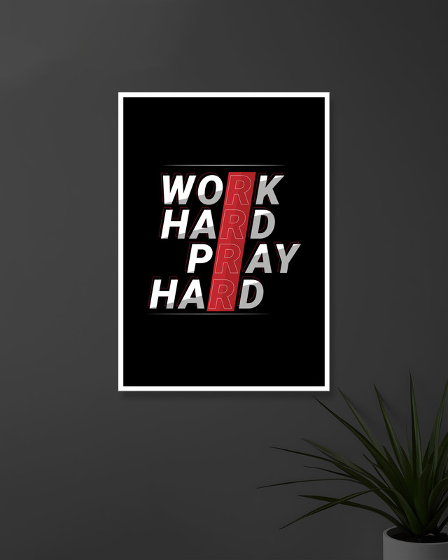 Work Hard Pray Hard #2 | Typography | Quotes Posters