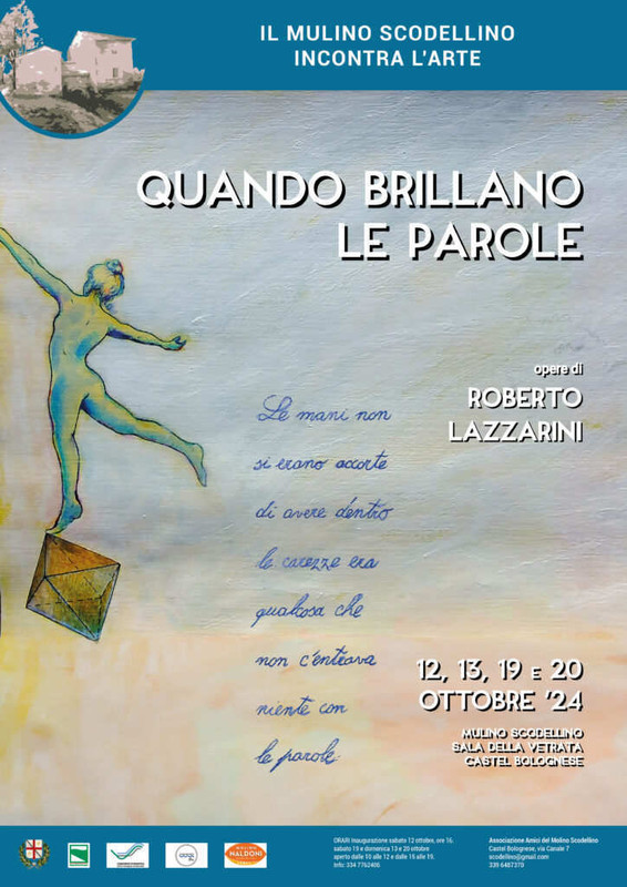 Mostra “Quando brillano le parole”: L’arte al Mulino Scodellino