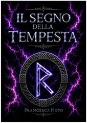 Francesca Noto – Il segno della tempesta (2026)