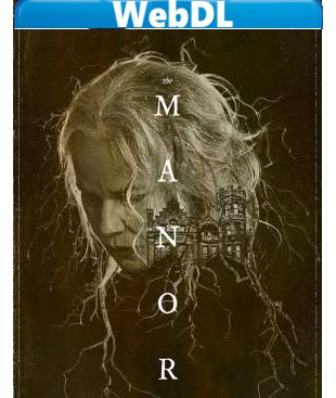 The Manor (2021) WEBDL 720p x264 E-AC3+AC3 ITA ENG
