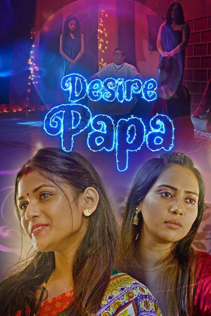 18+ Desire Papa (2023) S01E01 Kooku Originals Hindi Web Series 720p HDRip 250MB Download