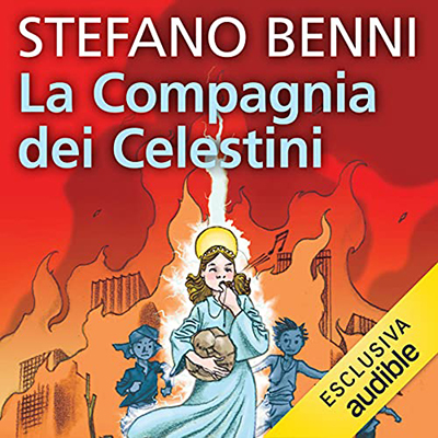 Stefano Benni - La compagnia dei celestini (2021) (mp3 - 128 kbps)