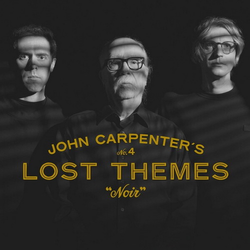 John Carpenter - Lost Themes IV: Noir (2024) [FLAC]