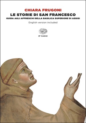 Chiara Frugoni - Le storie di San Francesco (2026)