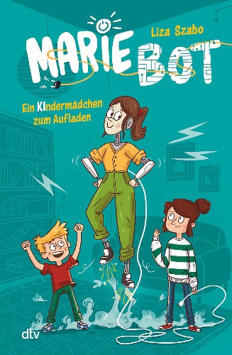 Liza-Szabo-Marie-Bot-Ein-KInderm-dchen-zum-Aufladen.jpg