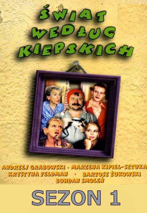 Świat według Kiepskich (1999-2000) {Sezon 1} PL.WEB-DL.H264-NINE / Film Polski