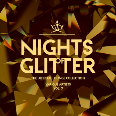 VA - Nights Of Glitter (The Ultimate Lounge Collection) Vol. 3 (2019)