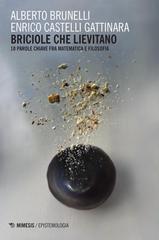 Alberto Brunelli, Enrico Castelli Gattinara – Briciole che lievitano (2024)