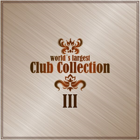 VA - World's Largest Club Collection Vol 3 (2023)