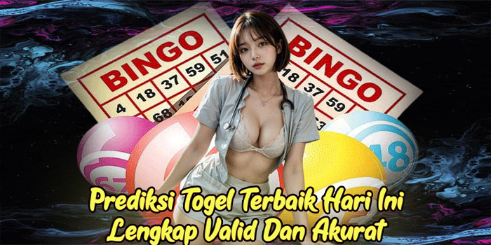 Prediksi Togel Terbaik Hari Ini Lengkap Valid Dan Akurat