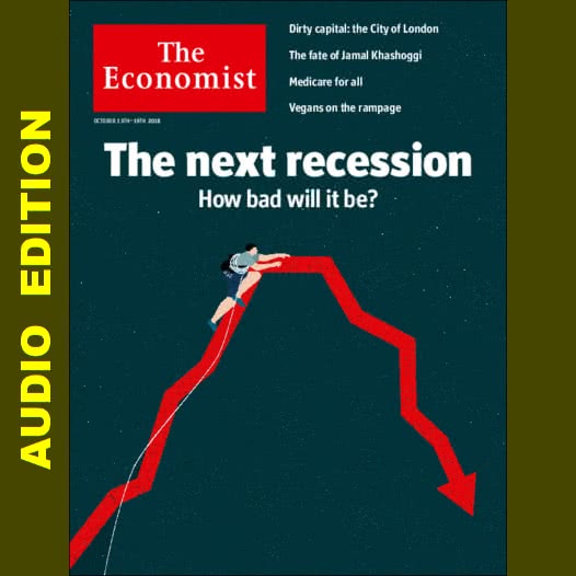 The Economist AP/EU/LA/UK/US :: Audio Edition :: Issue 2018-10-13