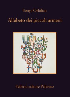 Sonya Orfalian - - Alfabeto dei piccoli armeni (2023)