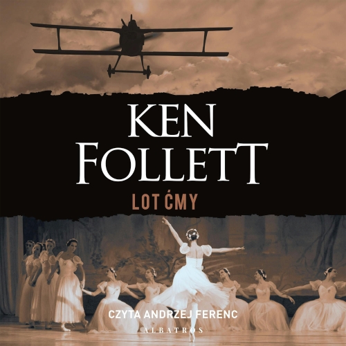 Follett Ken - Lot ćmy