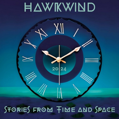 Hawkwind - Stories From Time And Space (2024) MP3