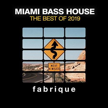 VA - Miami Bass House (The Best of 2019) (2019)