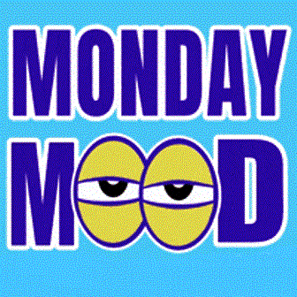 Monday-Mood