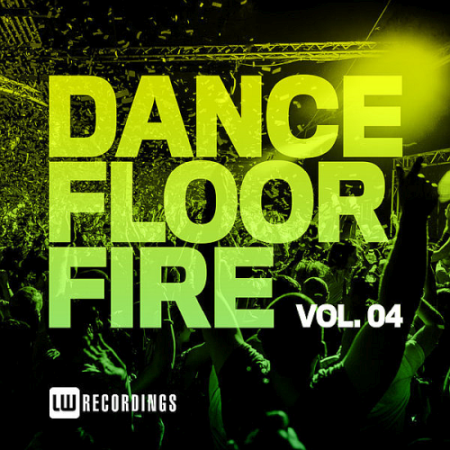VA - Dancefloor Fire Vol. 04 (2020)