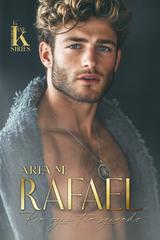 Aria M. – #TheKanebrothersseries Vol. 6. Rafael. Per ogni tuo sguardo (2026)