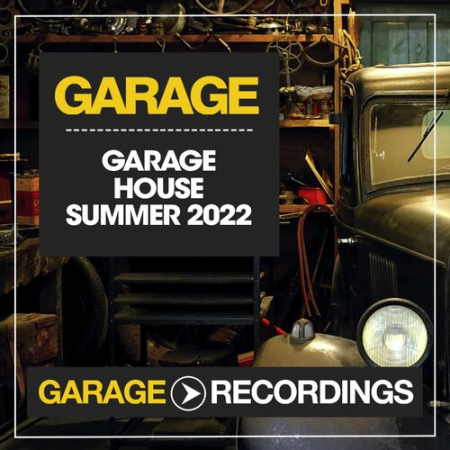 52d8469d 94a4 40b2 9d37 e93d1bc192d6 - VA - Garage House Summer 2022 (2022)