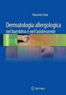 Massimo Gela - Dermatologia allergologica nel bambino e nell'adolescente (2012)
