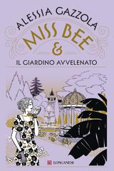Alessia Gazzola – Miss Bee e il giardino avvelenato (2025)