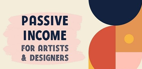 Skillshare - Passive Income for Artists and Designers