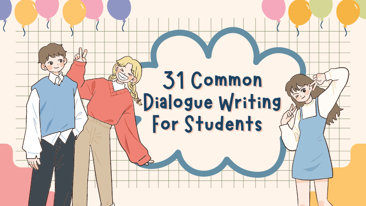 31 Common Dialogue Writing For Students of  All Class  ( 2022)