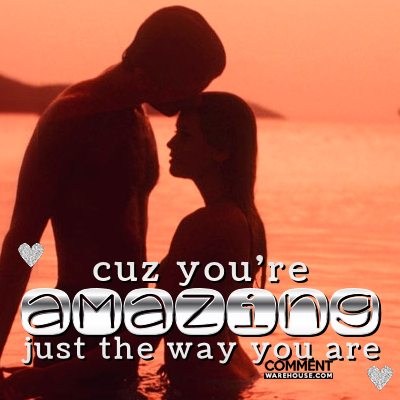 compliment-cuz-youre-amazing-just-the-way-you-are