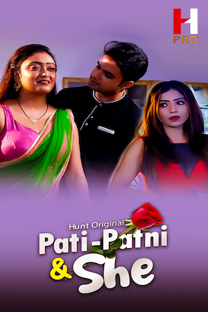 Pati Patni and She (2023) HuntCinema S01 Part 2 Web Series Watch Online