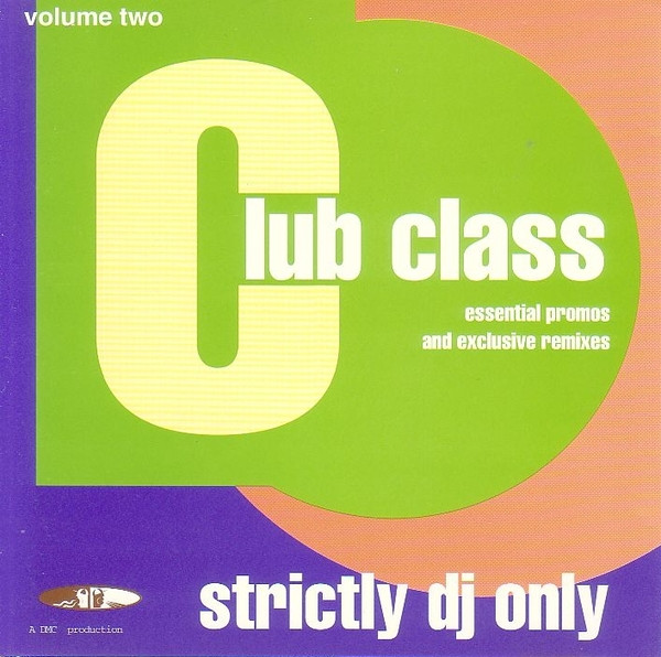 11/01/2023 - Club Class  - (Strictly DJ Only Volume 2 )(CD, Compilation, Promo)(DMC – CC2) 1997 DMC-Club-Class-Volume-2-front
