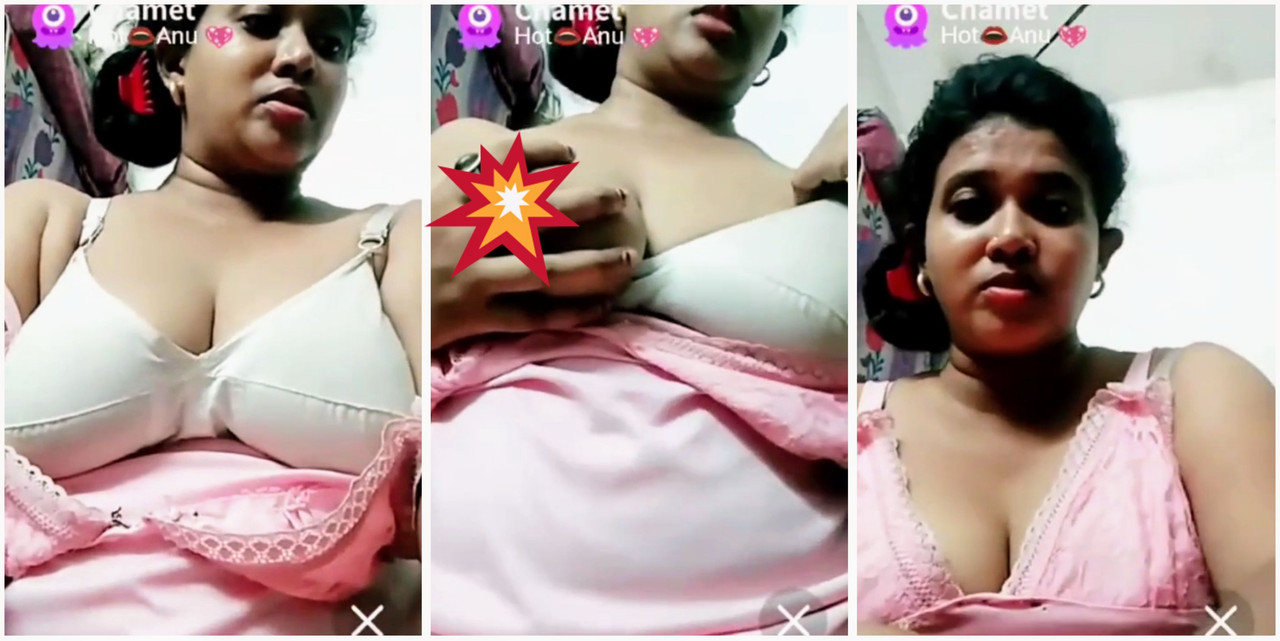 Horney anu chamet live showing her boobs nude video