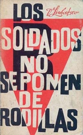 Liubovtsev - Los soldados no se ponen de rodillas - Vladimir Il'ich Liubovtsev