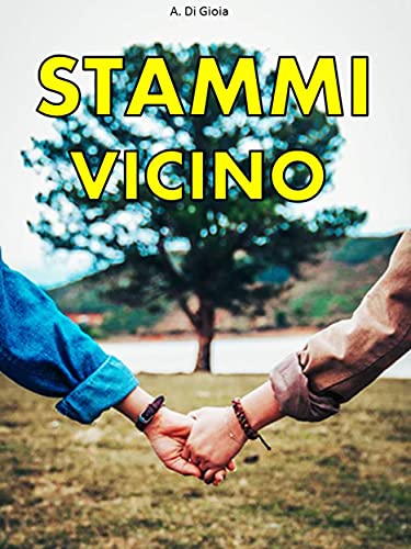 A. Di Gioia - Stammi vicino (2021)