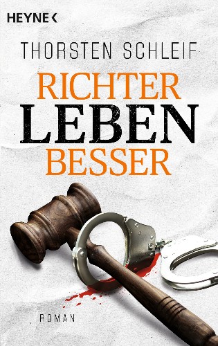 Thorsten-Schleif-Die-Siggi-Buckmann-Reihe-04-Richter-leben-besser.jpg