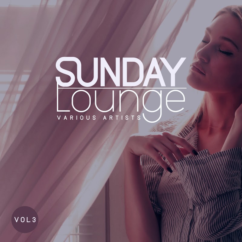 VA - Sunday Lounge, Vol. 3 (2019) .mp3 -320 Kbps
