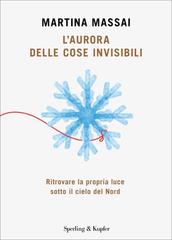 Martina Massai – L’aurora delle cose invisibili (2026)