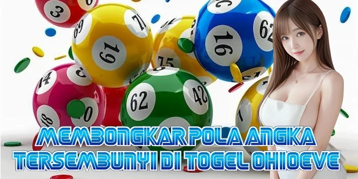 Membongkar Pola Angka Tersembunyi di Togel OhioEve