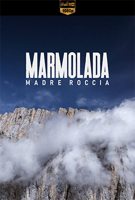 Marmolada. Madre Roccia (2024) .mkv DLMux 1080p E-AC3+AC3 ITA