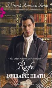 Lorraine Heath - Gli eredi perduti di Pembrook vol.03. Rafe (2015)