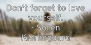 don-t-forget-to-love-yourself-soren-kierkegaard