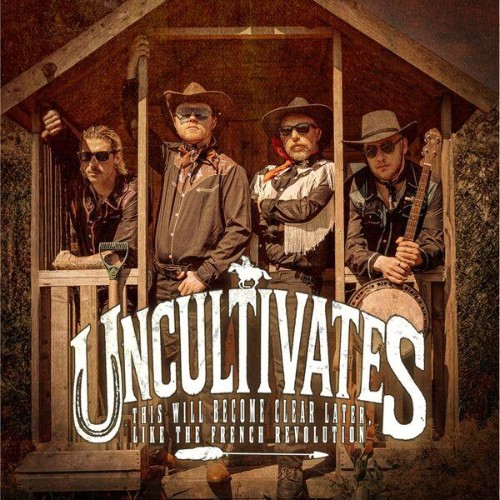 UNCULTIVATES-This-Will-Become-Clear-Late