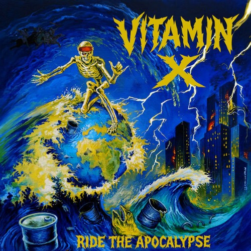 Vitamin X - Ride The Apocalypse (2026)