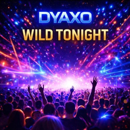 Dyaxo-Wild-tonight-4069493813579-WEB-202