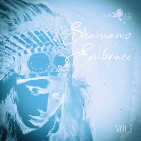 VA - Shaman's Embrace, Vol.02 (2024)