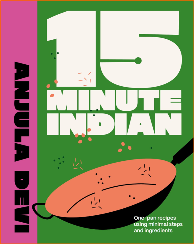 15 Minute Indian One Pan Recipes Using Minimal Steps And Ingredients