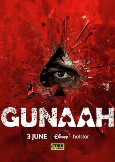 Gunaah (2024) DSNP Originals Hindi S01E03 Web Series HDRip | 1080p | 720p | 480p | ESubs