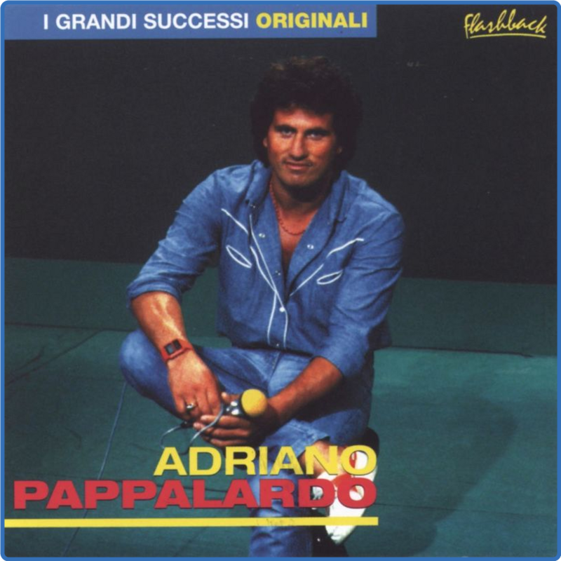 Adriano Pappalardo - I Grandi Successi Originali (2CD, Album, RCA Records Label, 2000) FLAC LossLess