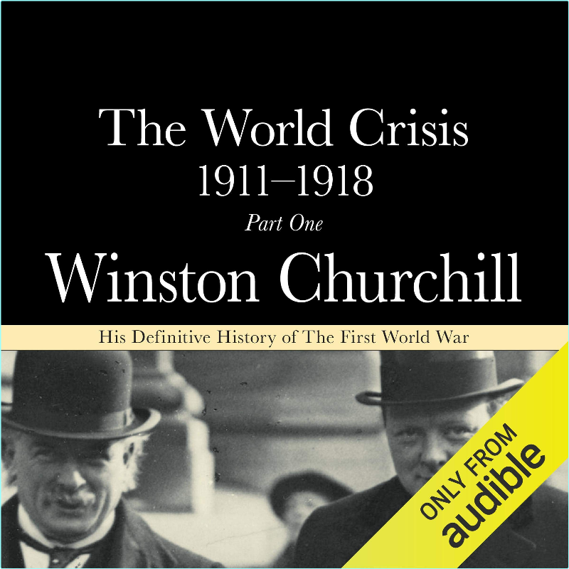 Sir Winston Churchill The World Crisis (Sir Winston S. Churchill)