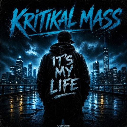 Kritikal-Mass-Its-My-Life-LNGS3543-WEB-2