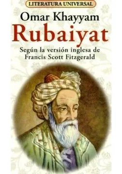 RUBAIYAT, OMAR KHAYYAM